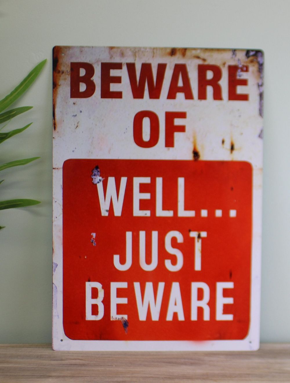 Vintage Beware Metal Sign - Retro Reproduction Quality