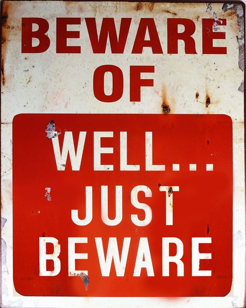 Vintage Beware Metal Sign - Retro Reproduction Quality