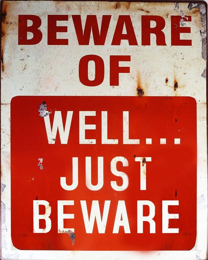 Vintage Beware Metal Sign - Retro Reproduction Quality