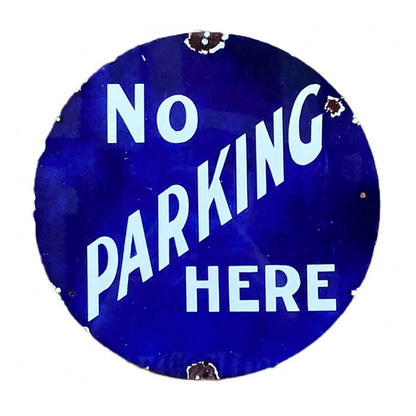 Metal Street Sign - Wall Sign - No Parking Here
